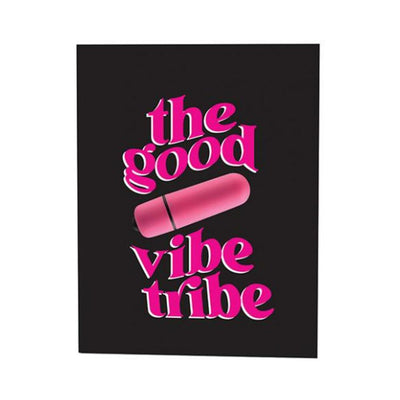 Black greeting card with bold pink text "the good vibe tribe" and a pink bullet vibrator graphic in the center.