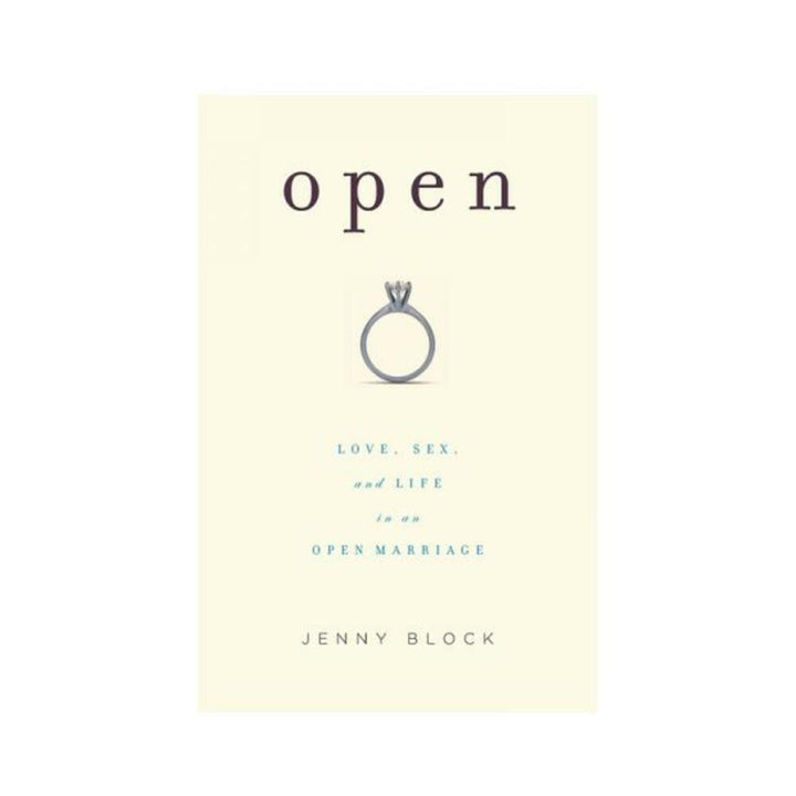 Book cover for Open by Jenny Block featuring a minimalist design with a solitaire engagement ring and text about open marriage.
