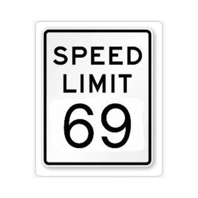 Pastease nipple pasties designed as a white speed limit sign with black text reading Speed Limit 69.