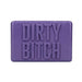 Purple rectangular soap bar embossed with the words Dirty Bitch in bold letters.