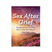 Book cover for Sex After Grief by Joan Price with a sunset and blooming flowers on a hillside background.