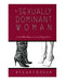 Cover of The Sexually Dominant Woman book by Lady Green featuring illustrated high-heeled boots and bare feet.
