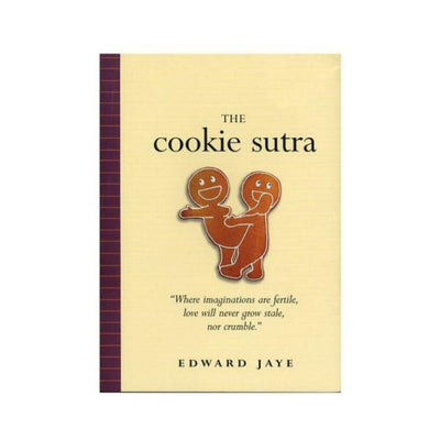 Cover of The Cookie Sutra book featuring playful gingerbread cookie characters and a humorous quote about love and imagination.