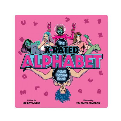 Cover of The X-rated Alphabet Adult Picture Book featuring colorful, playful illustrations of characters and bold text on a pink background.