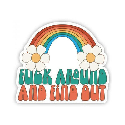 Retro style "Fuck Around And Find Out" sticker with rainbow and white flowers, durable vinyl with white border.