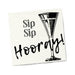 White beverage napkin with black illustration of a champagne glass and text "Sip Sip Hooray!" in playful fonts.