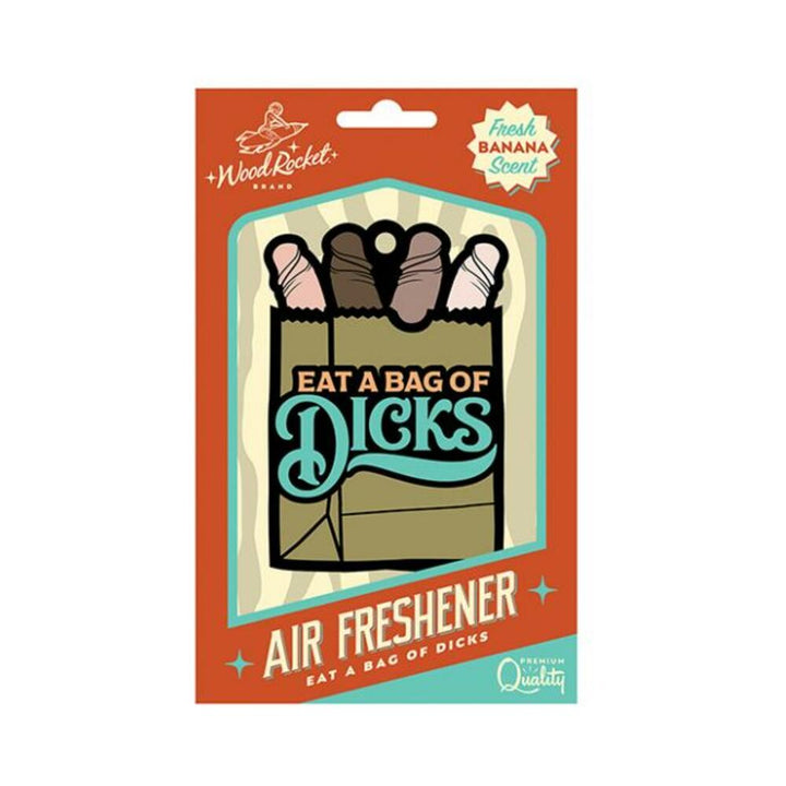 Cheeky "Eat A Bag Of Dicks" air freshener with fresh banana scent in retro-style packaging by WoodRocket.